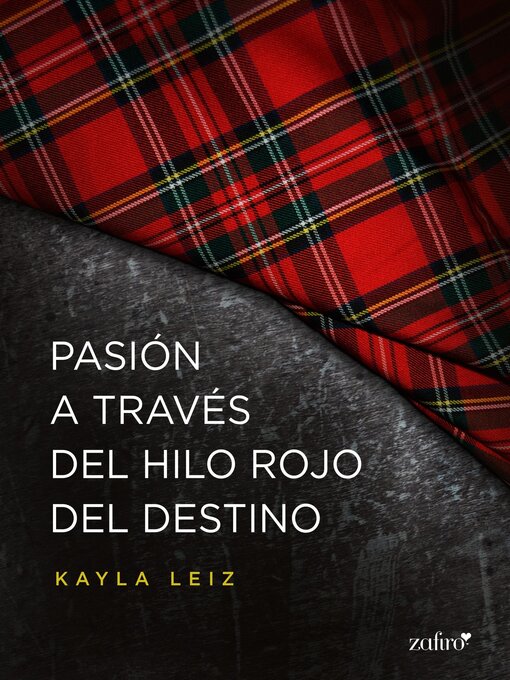 Title details for Pasión a través del hilo rojo del destino by Kayla Leiz - Available